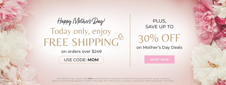Mother's Day Free Shipping 5/12